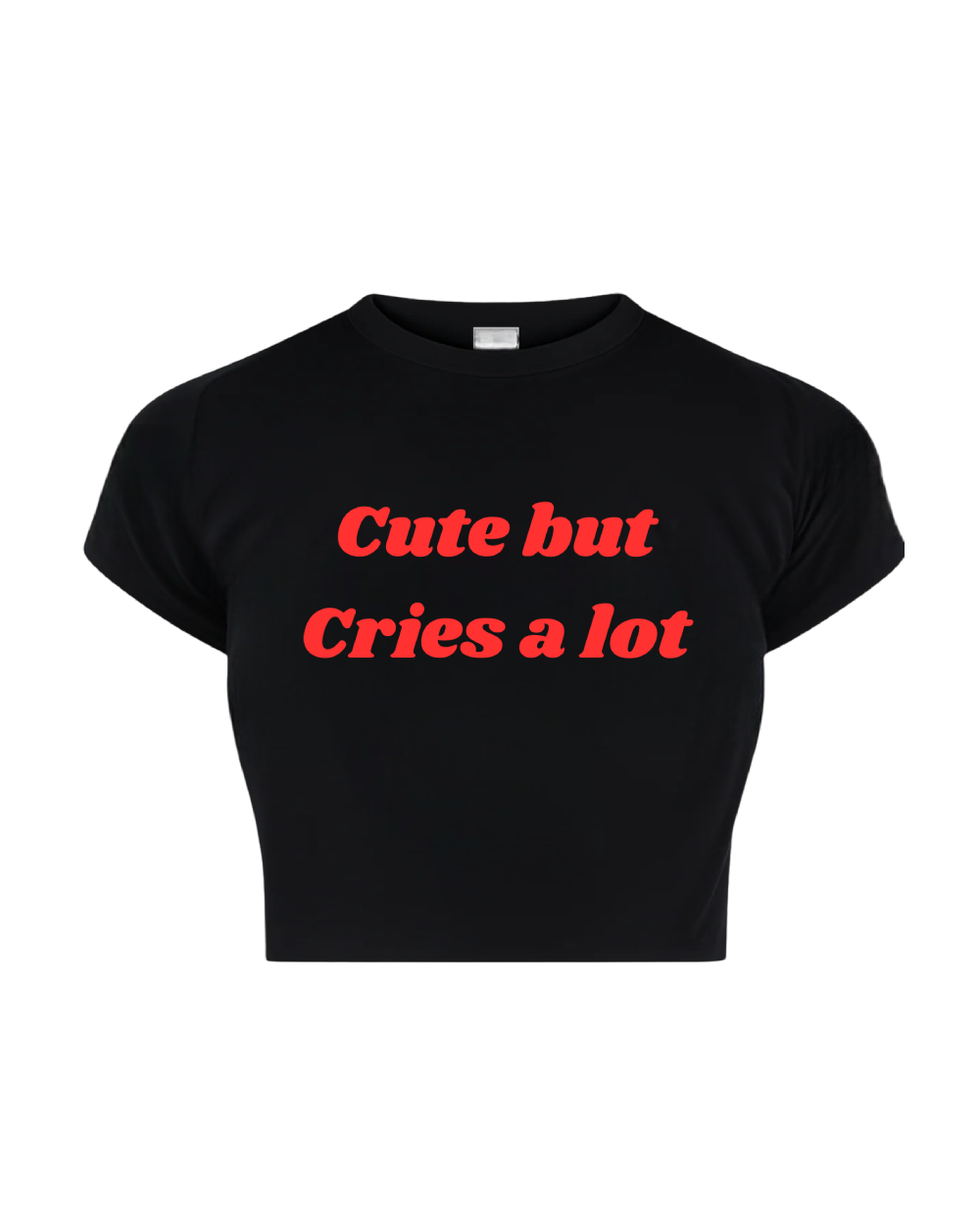 CUTE BUT CRIES ALOT BABY TEE